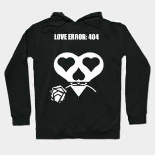 LOVE ERROR: 404 Hoodie